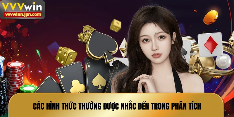 cac-hinh-thuc-thuong-duoc-nhac-den-trong-phan-tich