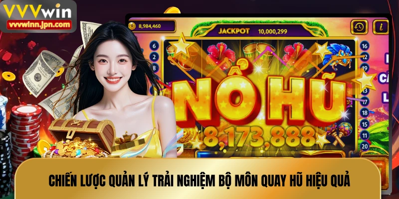 chien-luoc-quan-ly-trai-nghiem-bo-mon-quay-hu-hieu-qua