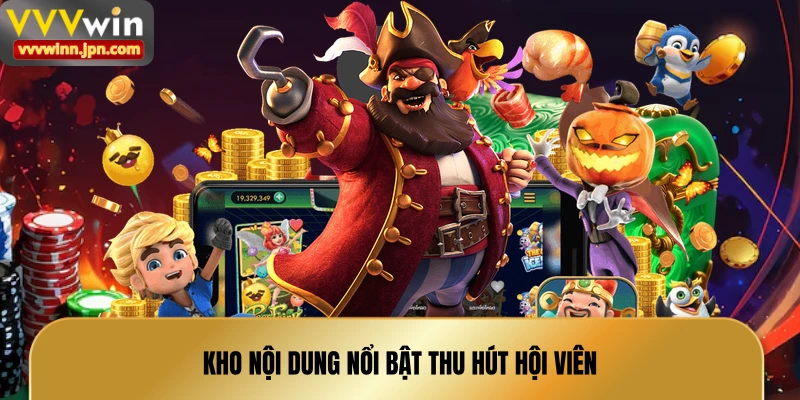 kho-noi-dung-noi-bat-thu-hut-hoi-vien