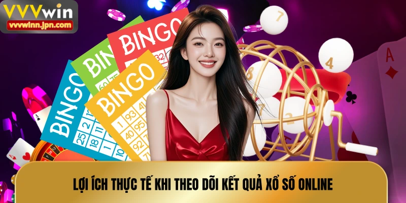 loi-ich-thuc-te-khi-theo-doi-ket-qua-xo-so-online