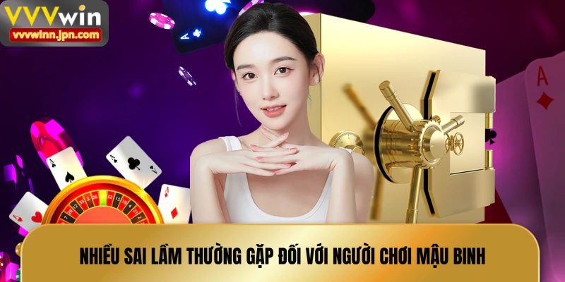 nhieu-sai-lam-thuong-gap-doi-voi-nguoi-choi-mau-binh