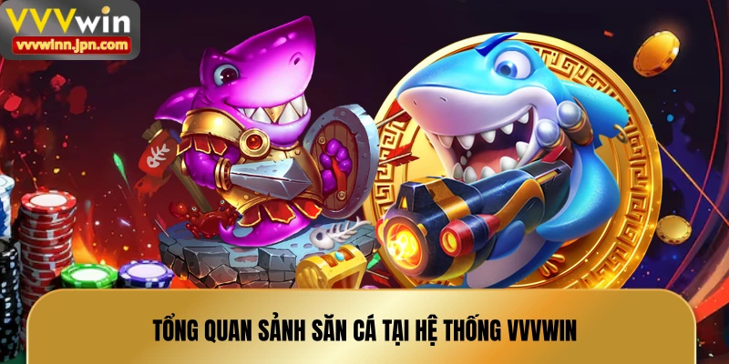 tong-quan-sanh-san-ca-tai-he-thong-vvvwin