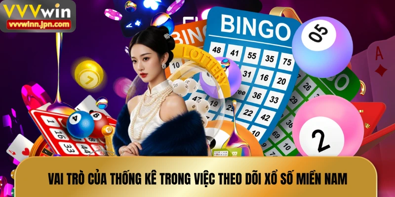 vai-tro-cua-thong-ke-trong-viec-theo-doi-xo-so-mien-nam