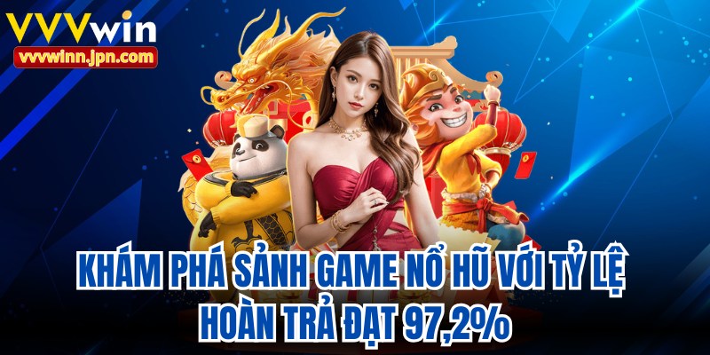 vvvwin-kham-pha-sanh-game-no-hu