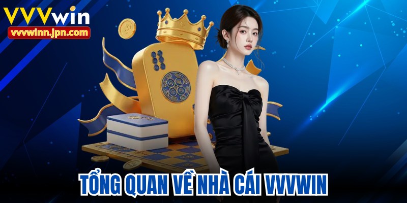 vvvwin-tong-quan-ve-nha-cai